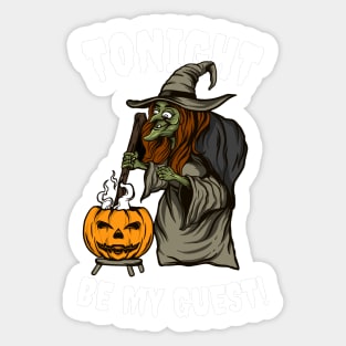 Tonight is Halloween! Be My Guest! Sticker